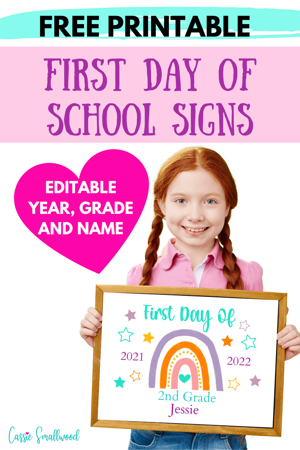 5 Editable First Day Of School Signs Free Printable 2025 2026 Cassie Smallwood