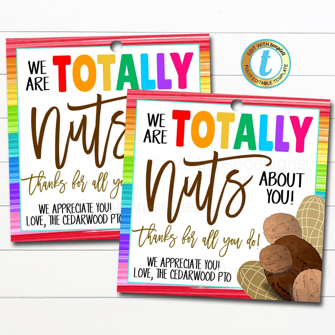 Nuts Gift Tag Teacher Staff Employee School Appreciation Week We re Nuts About You School Pto Pta Thank You Tag DIY Editable Template Etsy