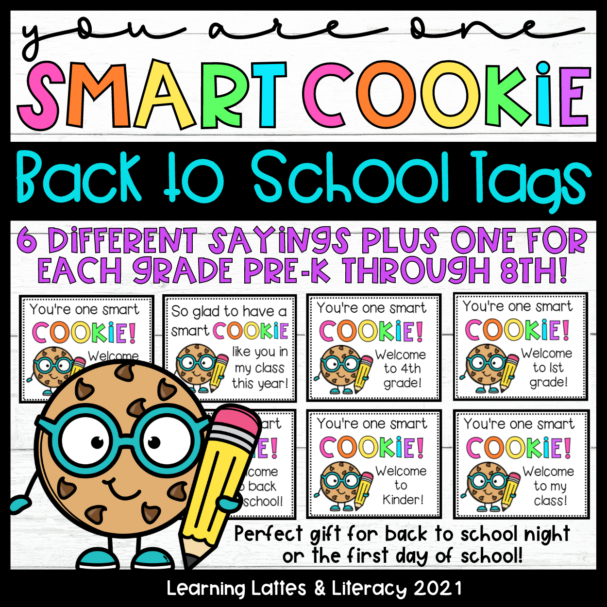 One Smart Cookie Back To School Gift Tags Meet The Teacher Grades PreK 8 Made By Teachers