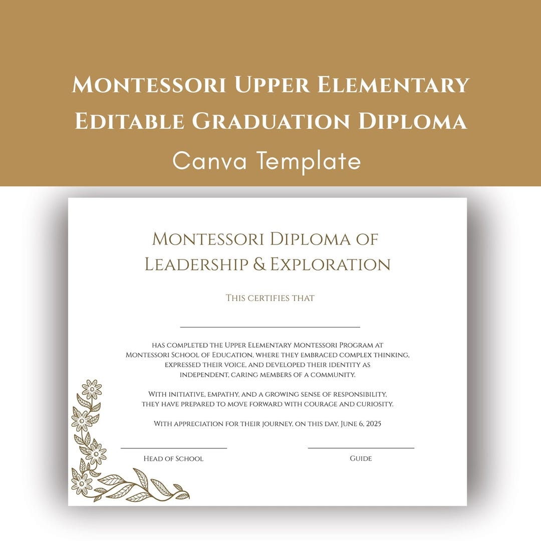 Upper Elementary Montessori Diploma Certificate Of Completion Canva Template Administrators Heads Of School Editable Printable Etsy