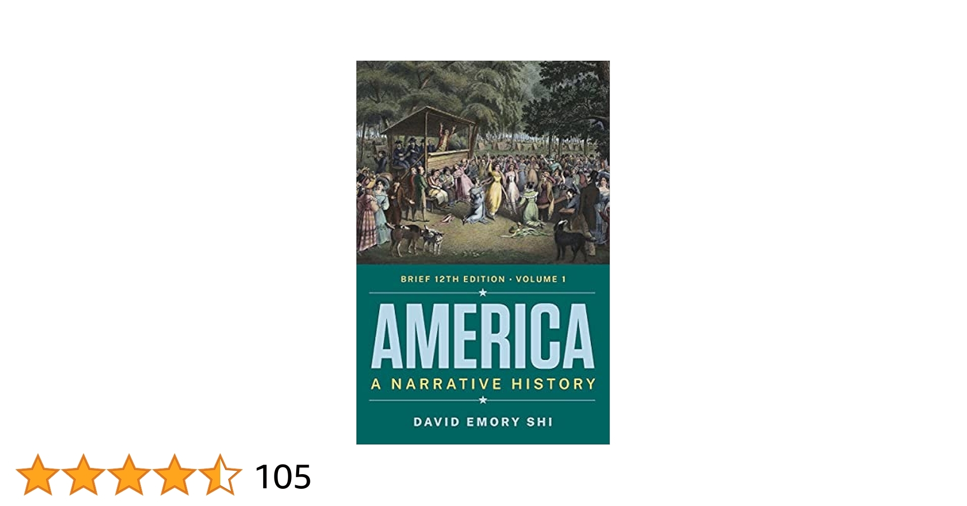 Amazon America A Narrative History Volume 1 9780393882537 Shi David E Books