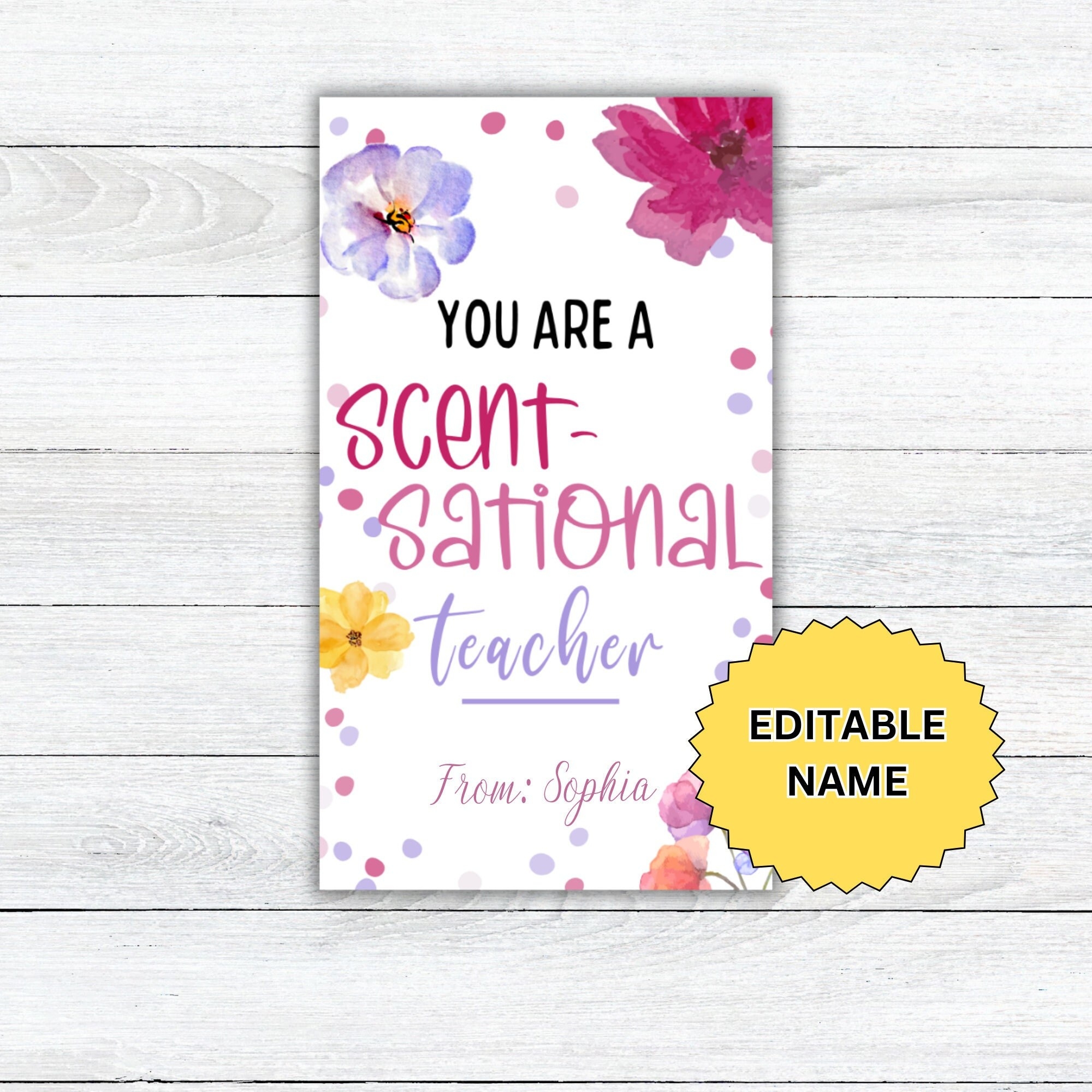 Editable Scent sational Teacher Gift Tag Teacher Appreciation Week End Of School Year printable Gift Tag Student Classroom Gift Etsy