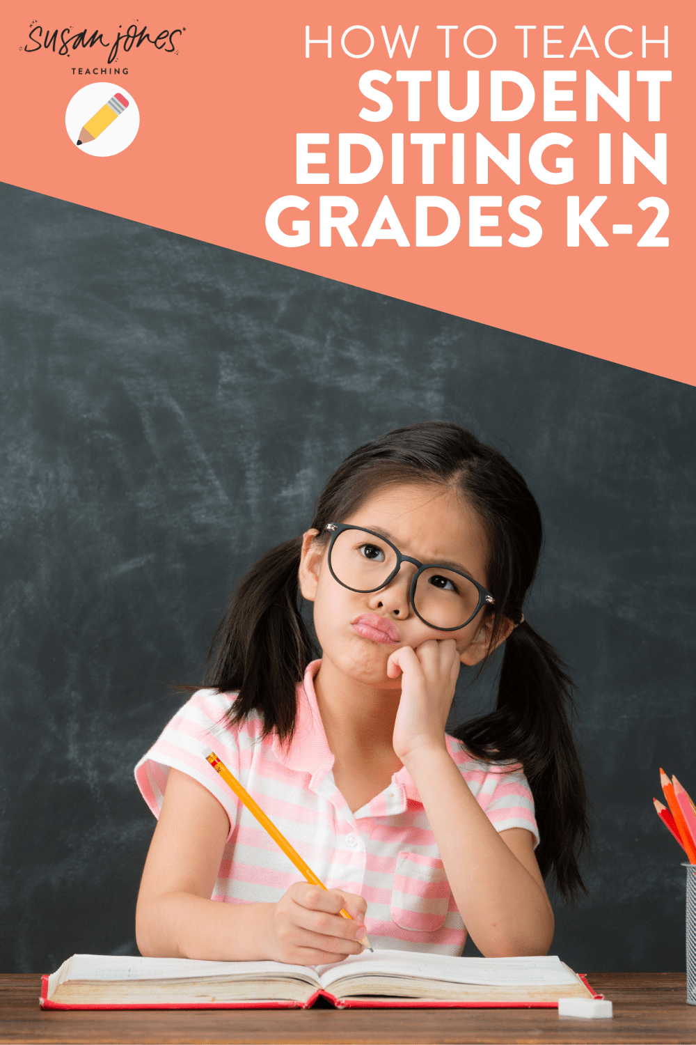 Editing Writing For Kids Tips For Teaching Editing In A K 2 Classroom Susan Jones Teaching
