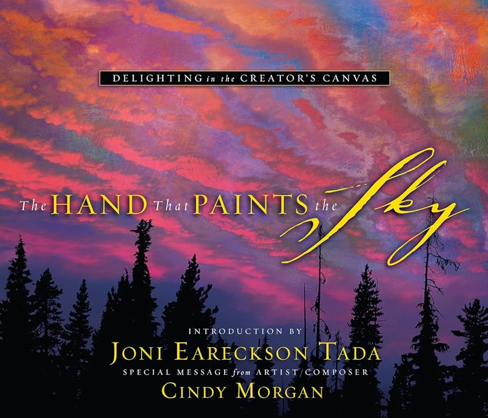 The Hand That Paints The Sky Delighting In The Creator s Canvas 9780892215546 Steve Halliday Books Amazon