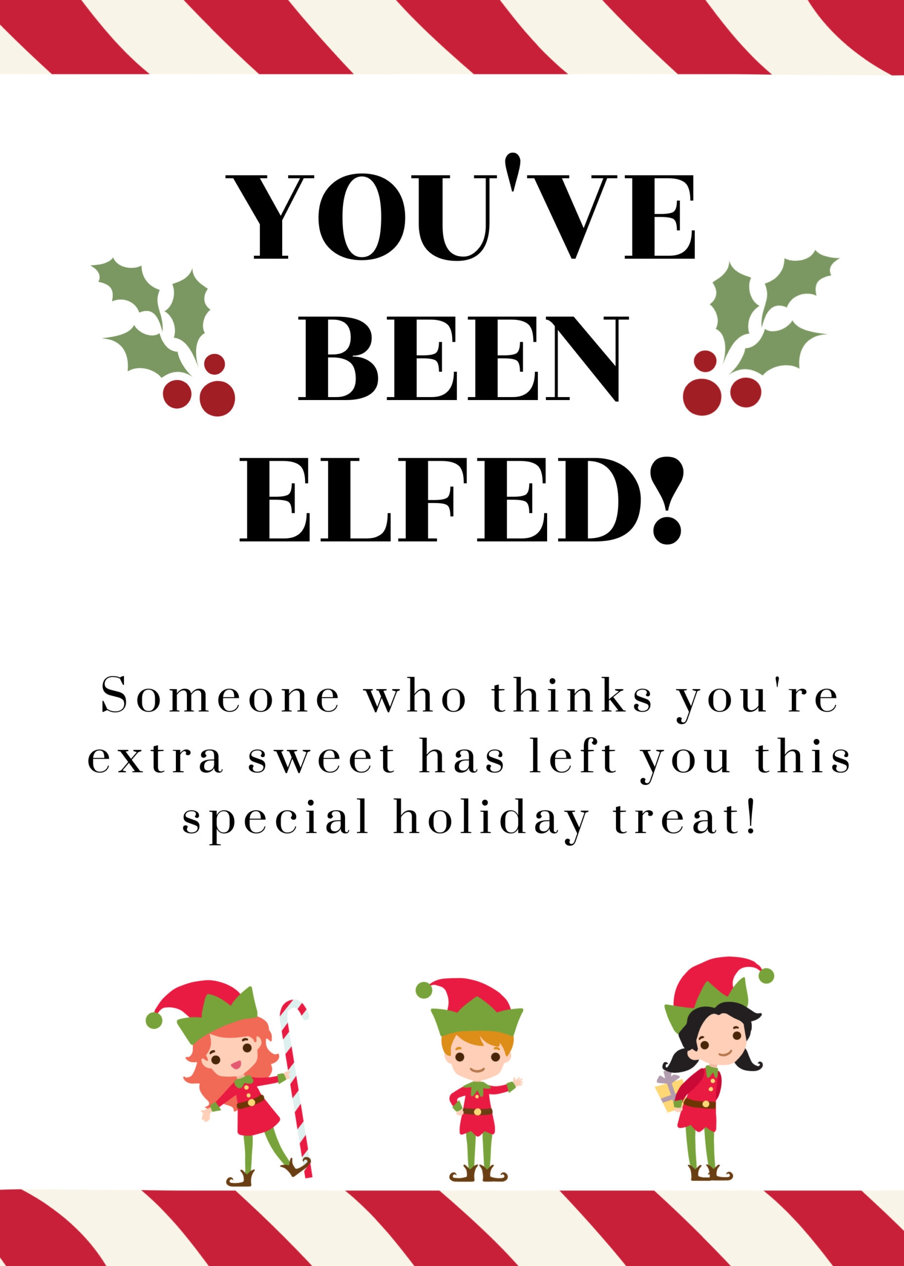 You ve Been Elfed Free Printable And Ideas 